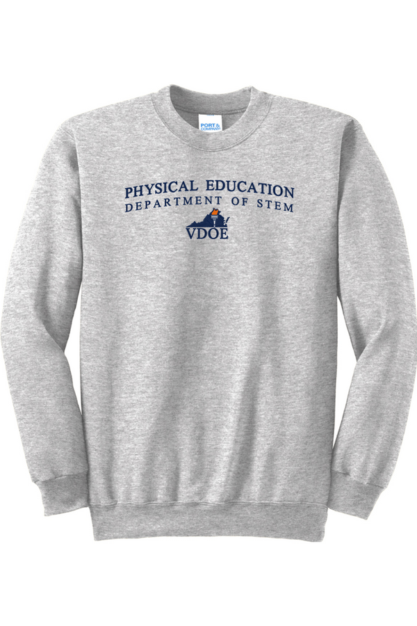 VDOE Physical Ed: ADULT Crewneck Sweatshirt (FullFront Embroidery)